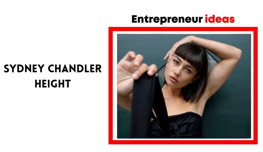 sydney chandler height